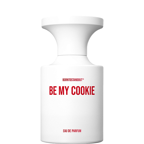 BORNTOSTANDOUT Be My Cookie